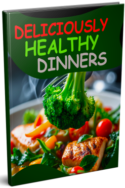 Deliciously Dinners Healthy