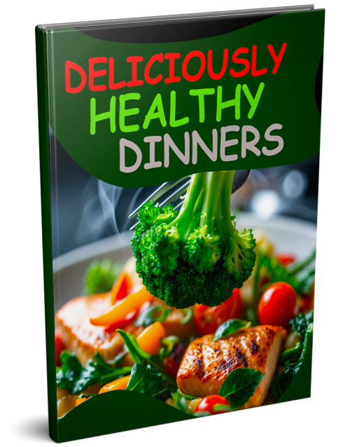 Deliciously Dinners Healthy